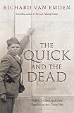 The Quick And The Dead Fallen Soldiers And Their Families In The Great War English Edition