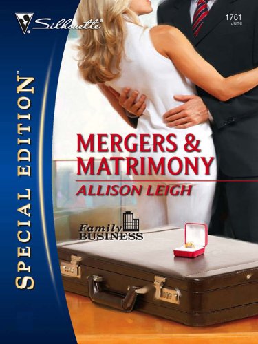 Mergers & Matrimony (By: Allison Leigh) cover