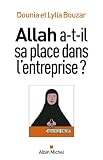 Allah Atil Sa Place Dans Lentreprise 
