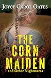 The Corn Maiden And Other Nightmares