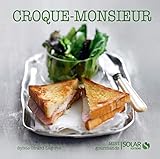 Croquemonsieur Nouvelles Variations Gourmandes