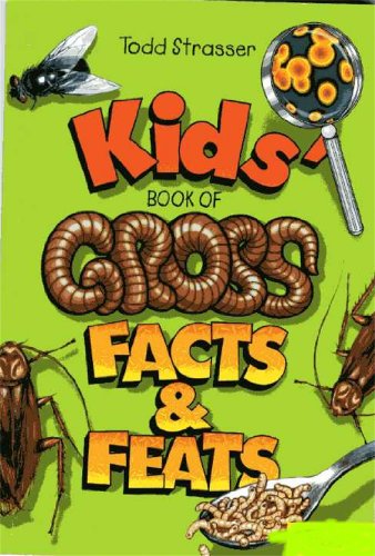 Kids' Book of Gross Facts & Feats book cover