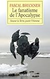 Le Fanatisme De L'apocalypse (essai Fran%C3%A7ais)