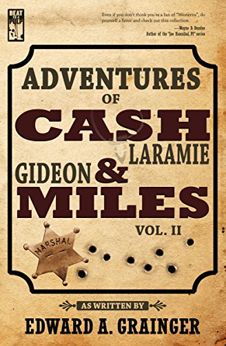Adventures of Cash Laramie and Gideon Miles Vol. II (By: Edward A. Grainger) cover