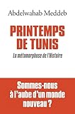 Printemps De Tunis La Mtamorphose De Lhistoire