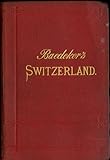 Switzerland Baedekers Handbook For Travellers English Edition