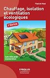 Chauffage Isolation Et Ventilation Cologiques Eyrolles Environnement