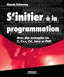 S'initier %C3%A0 La Programmation   Avec Des Exemples En C, C++, C