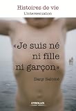 Je Suis N Ni Fille Ni Garon Histoire De Vie