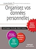 Organisez Vos Donnes Personnelles Lessentiel Du Personal Knowledge Management Livres Outils Efficacit Professionnelle