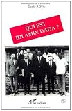 Qui Est Idi Amin Dada 