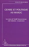 Genre Et Politique Au Maroc Les Enjeux De Lgalit Hommesfemmes Entre Islamisme Et Modernisme Histoire Et Perspectives Mditerranennes