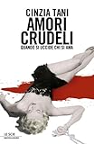 Amori Crudeli Quando Si Uccide Chi Si Ama Oscar Bestsellers Vol 1480 Italian Edition