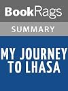 My Journey to Lhasa by Alexandra David-N&eacute;el l Summary & Study Guide