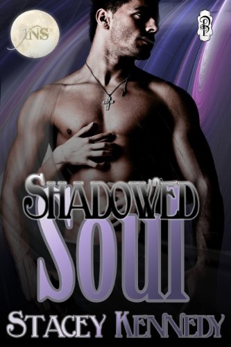 Shadowed Soul (By: Stacey Kennedy) cover