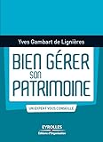 Bien Grer Son Patrimoine Petit Guide Pratique