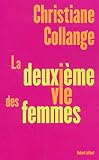 La Deuxime Vie Des Femmes Hors Collection