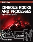 Igneous Rocks And Processes A Practical Guide English Edition