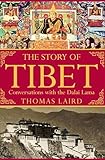 The Story Of Tibet Conversations With The Dalai Lama English Edition