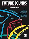 Future Sounds A Book Of Contemporary Drumset Concepts English Edition