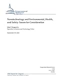 Nanotechnology And Environmental Health And Safety Issues For Consideration English Edition