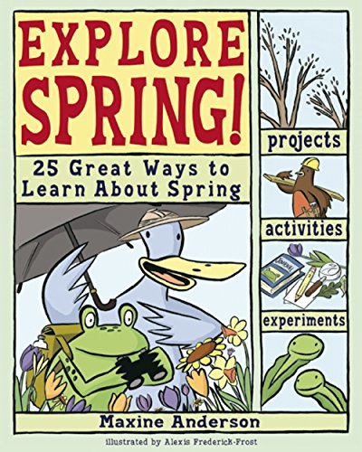 Explore Spring! (By: Lauri Berkenkamp,Alexis Frederick-Frost) cover