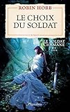Le Soldat Chamane (tome 5)   Le Choix Du Soldat