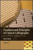Fundamental Principles Of Optical Lithography The Science Of Microfabrication English Edition