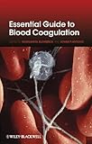 Essential Guide To Blood Coagulation English Edition