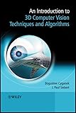 An Introduction To 3d Computer Vision Techniques And Algorithms English Edition