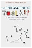 The Philosophers Toolkit A Compendium Of Philosophical Concepts And Methods English Edition