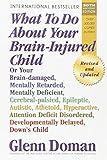 What To Do About Your Braininjured Child English Edition