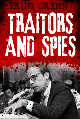 Traitors and Spies: Spooks, sleepers and sabotage book cover