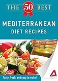 The 50 Best Mediterranean Diet Recipes Tasty Fresh And Easy To Make English Edition