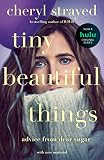 Tiny Beautiful Things Advice On Love And Life From Dear Sugar
