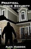 Practical Home Security A Guide To Safer Urban Living English Edition
