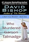 Who Murdered Garson Talmadge A Matt Kile Mystery Book 1 English Edition