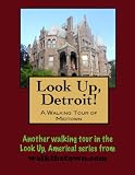 A Walking Tour Of Detroit Midtown Look Up America English Edition