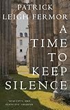 A Time To Keep Silence English Edition