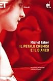 Il Petalo Cremisi E Il Bianco Super Et Italian Edition
