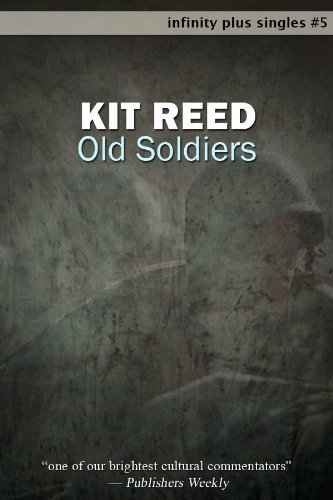 Old Soldiers (By: Kit Reed) cover
