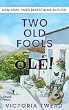 Two Old Fools Ol Old Fools Series Volume 2 English Edition