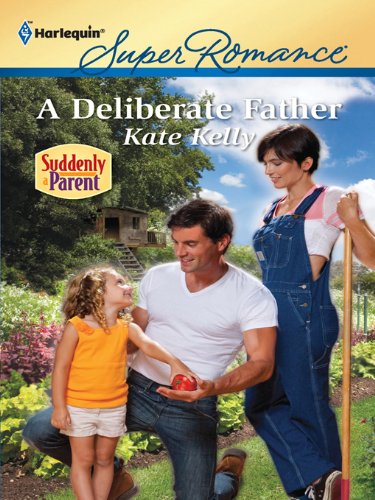 A Deliberate Father (By: KateKelly) cover