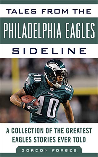 Tales from the Philadelphia Eagles Sideline book cover