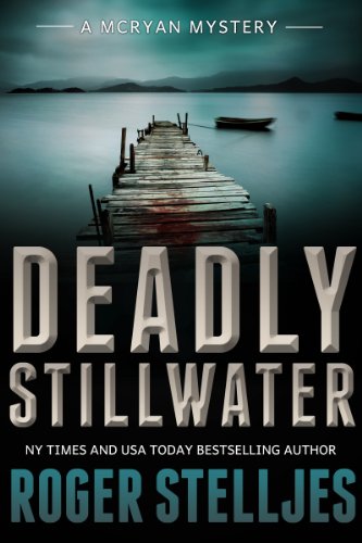 Deadly Stillwater: A gripping crime thriller