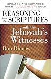 Reasoning From The Scriptures With The Jehovahs Witnesses