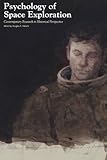 Psychology Of Space Exploration Contemporary Research In Historical Perspective English Edition