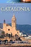 Catalonia A Cultural History