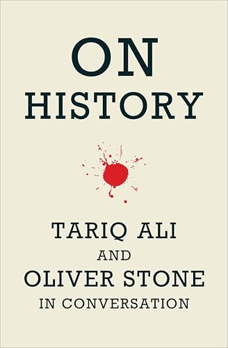 On History: Tariq Ali and Oliver Stone book cover