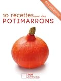 10 Recettes Avec Des Potimarrons Dans Mon Placard T 7